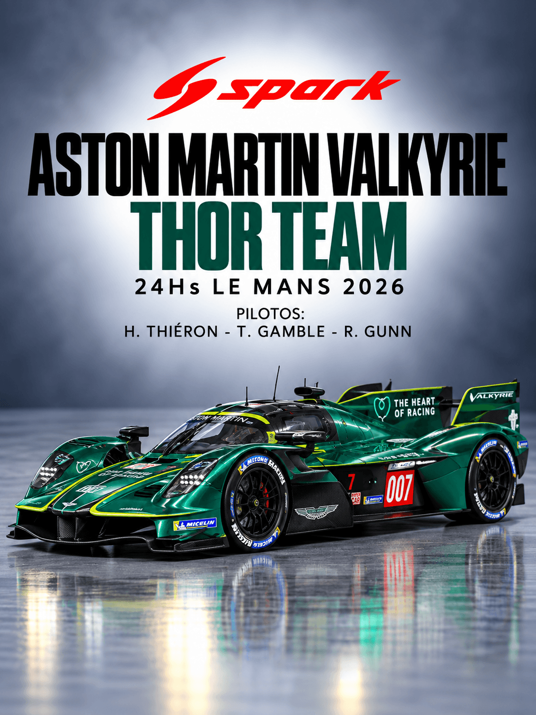 Aston Martin Valkyrie No.007 THOR TEAM 24Hs Le Mans 2026 1:64 Spark